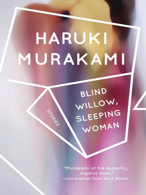 Haruki Murakami创作的Blind Willow, Sleeping Woman作品的详细信息 - 可供借阅
